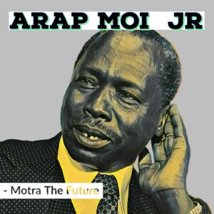 AUDIO Motra The Future - ARAP MOI JR MP3 DOWNLOAD