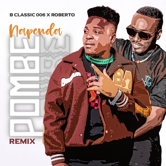 AUDIO B Classic 006 - Pombe (Remix) Ft Roberto MP3 DOWNLOAD