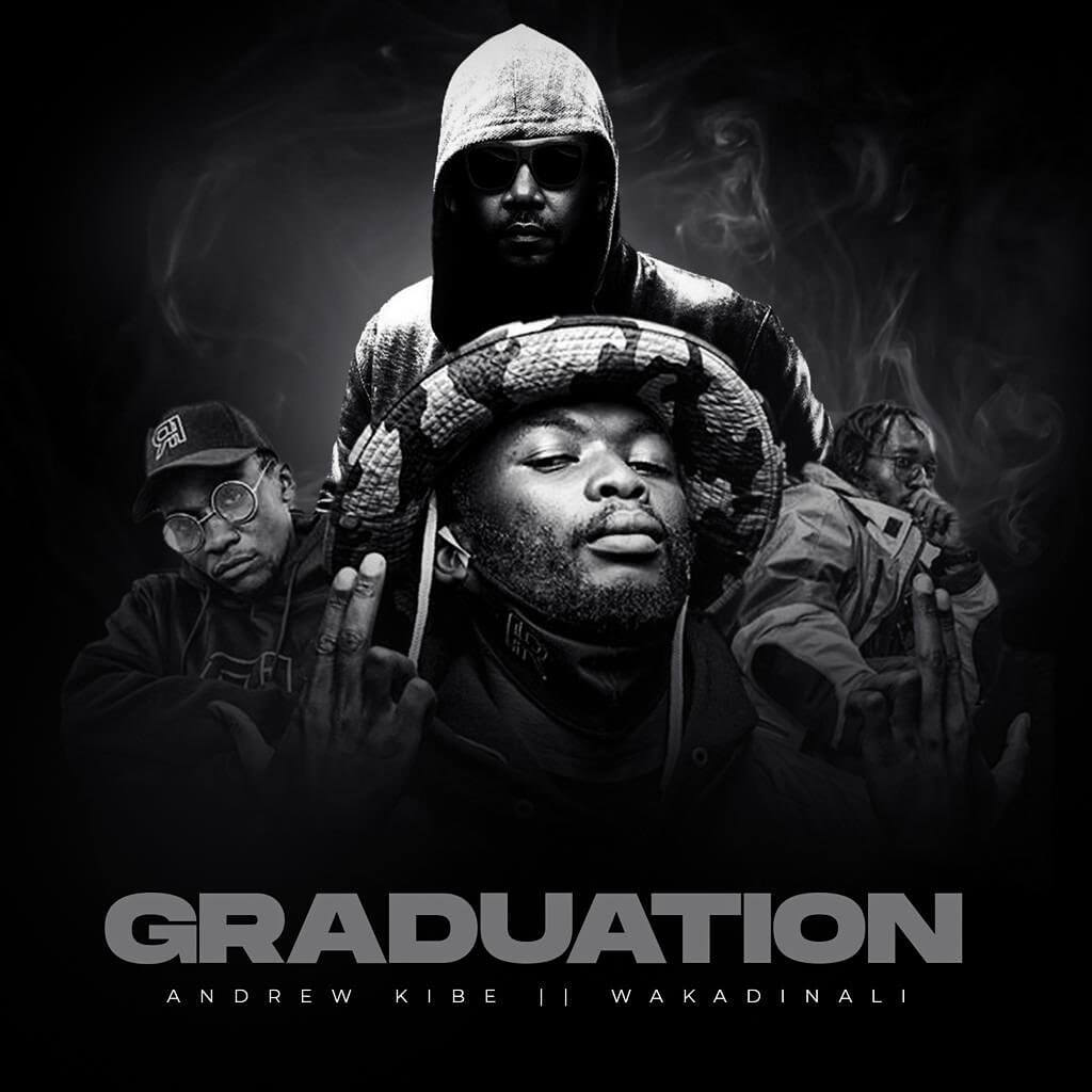 AUDIO Wakadinali Ft Andrew Kibe Graduation MP3 DOWNLOAD — citiMuzik