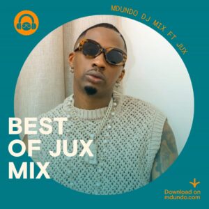 Download Exclusive Mix ft Jux Hapa Mdundo.com