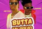 AUDIO JZyNO- Butta My Bread Ft Lasmid MP3 DOWNLOAD