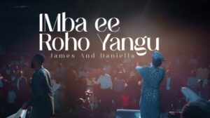 AUDIO James & Daniella - Imba Ee Roho Yangu MP3 DOWNLOAD