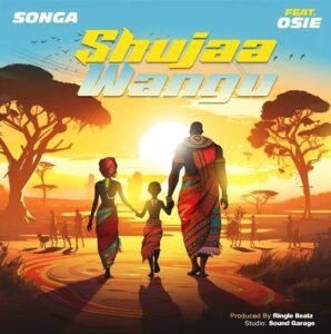 AUDIO Songa - Shujaa Wangu Ft. Osie MP3 DOWNLOAD