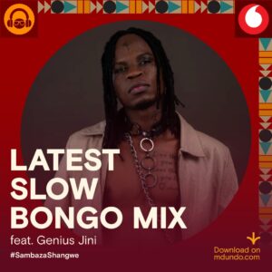 Pakua Latest Slow Bongo Mix Inayomshirikisha Genius Jini huku Ukisambaza Shangwe