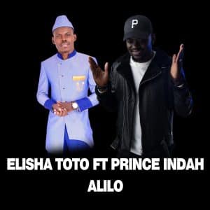 AUDIO Elly Toto Ft Prince Indah - Alilo MP3 DOWNLOAD