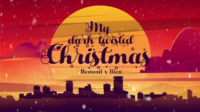 Bensoul Ft Bien - My Dark Twisted Christmas MP3 DOWNLOAD