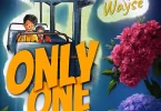 AUDIO Centano Ft. Wyse – Only One MP3 DOWNLOAD