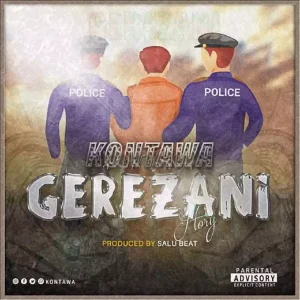 AUDIO Kontawa – Gerezani MP3 DOWNLOAD