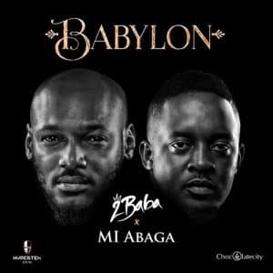 AUDIO 2Baba – Babylon Ft MI MP3 DOWNLOAD