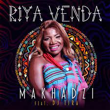AUDIO Makhadzi – Riya Venda Ft DJ Tira MP3 DOWNLOAD