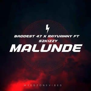AUDIO Baddest 47 Ft Rayvanny X S2kizzy - Malunde Sensema MP3 DOWNLOAD