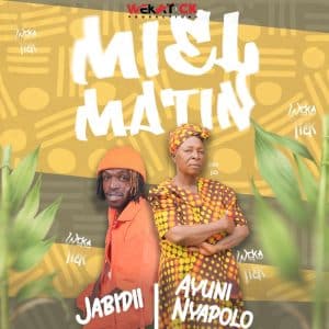 AUDIO Jabidii Ft Ayuni Nyapolo - Miel Matin MP3 DOWNLOAD