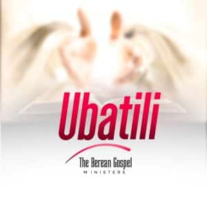 AUDIO The Berean Gospel Ministers - NI UBATILI MP3 DOWNLOAD