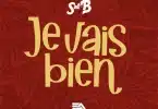 AUDIO Sat-B - Je Vais Bien MP3 DOWNLOAD