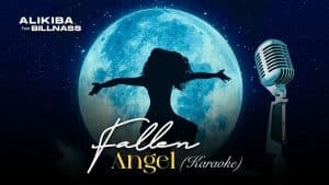 Alikiba Ft. Billnass - Fallen Angel (Karaoke Version) MP3 DOWNLOAD