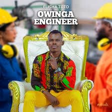 AUDIO Elisha Toto – Owinga Engineer MP3 DOWNLOAD