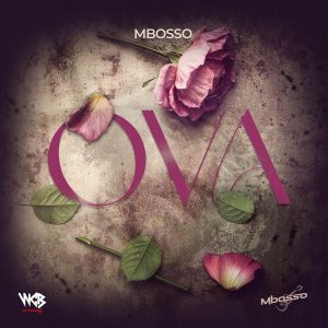 AUDIO Mbosso – Ova MP3 DOWNLOAD