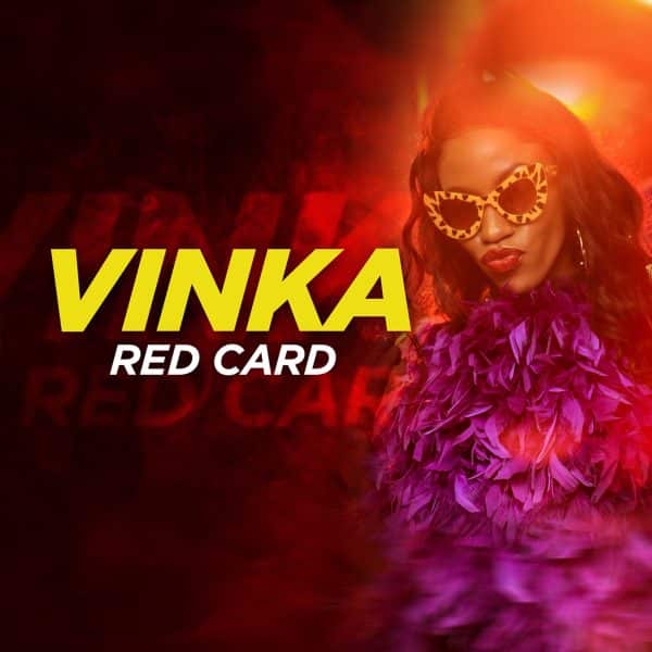 AUDIO Vinka – Red Card MP3 DOWNLOAD
