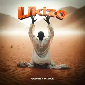 AUDIO Godfrey Mteule - Likizo MP3 DOWNLOAD