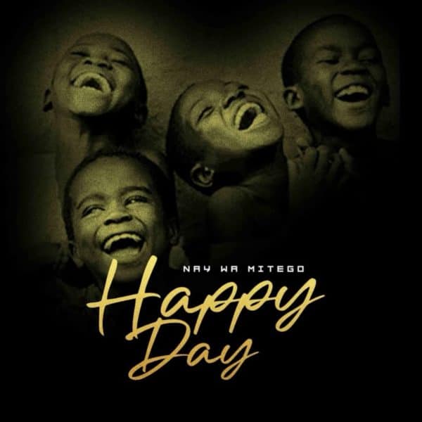 AUDIO Nay Wa Mitego – Happy Day MP3 DOWNLOAD