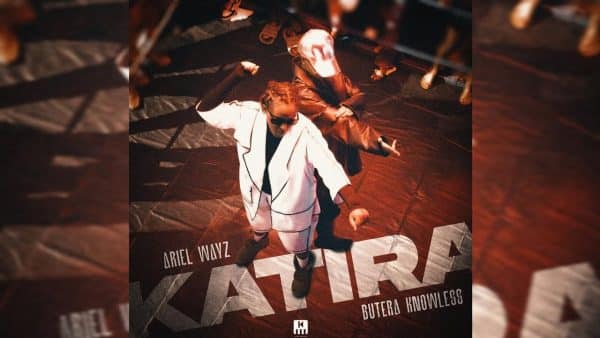 AUDIO Ariel Wayz Ft Butera Knowless - Katira MP3 DOWNLOAD