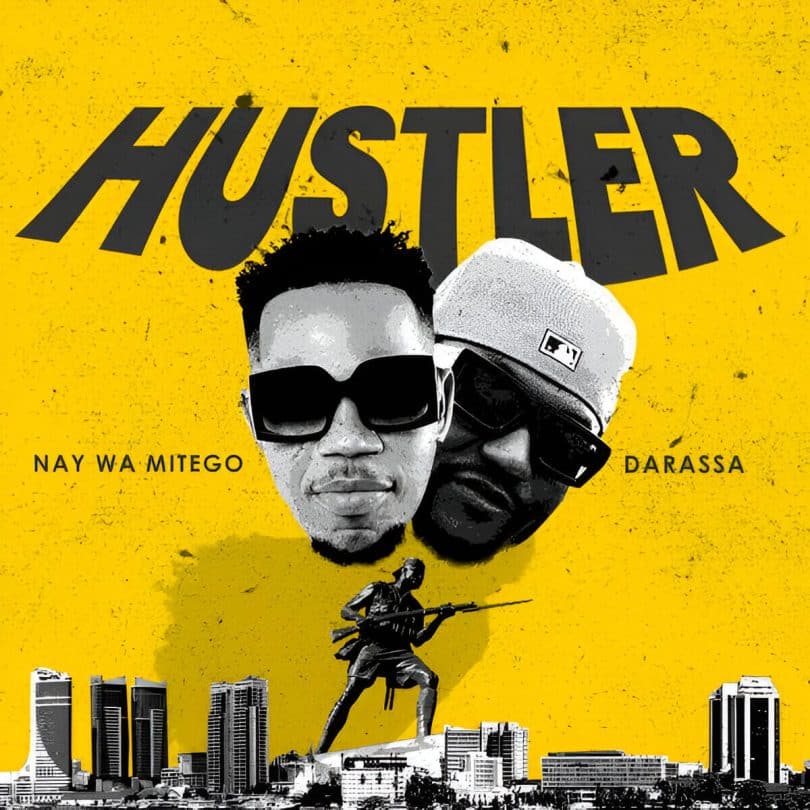 AUDIO Nay Wa Mitego - Hustler Ft. Darassa MP3 DOWNLOAD