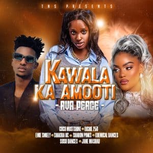 AUDIO Ava Peace - Kawala Ka Amooti MP3 DOWNLOAD