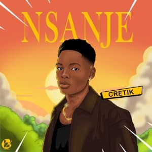 AUDIO Cretik - Nsanje MP3 DOWNLOAD
