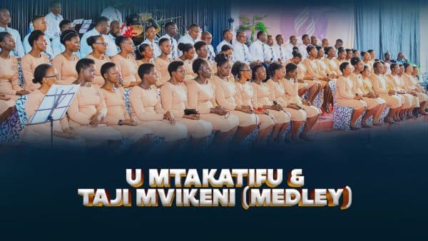 AUDIO Kirumba Adventist Choir - Umtakatifu & Tajimvikeni Medley MP3 DOWNLOAD