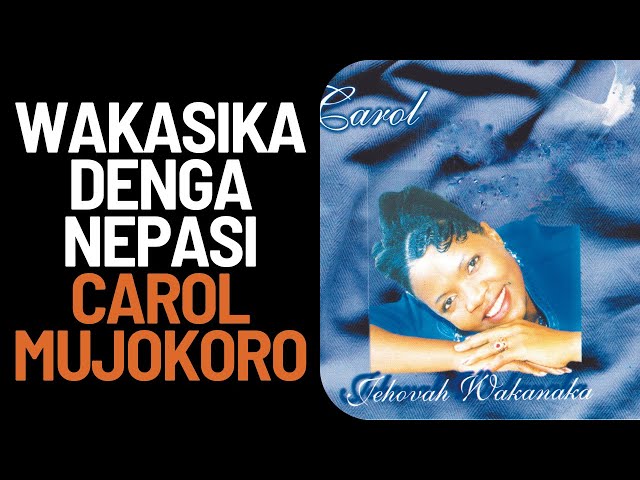 AUDIO Carol Mujokoro - Wakasika Denga Nepasi MP3 DOWNLOAD