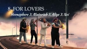 AUDIO Hornsphere - For Lovers Ft. Mutoriah, Aliye, Noi MP3 DOWNLOAD