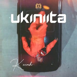 AUDIO Kusah - Ukiniita MP3 DOWNLOAD