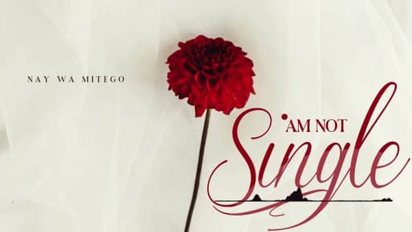 AUDIO Nay Wa Mitego - Am Not Single MP3 DOWNLOAD