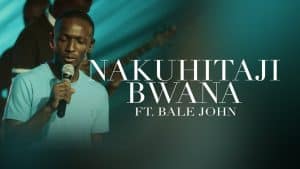 AUDIO The Family Worship Team - Nakuhitaji Bwana Ft. Bale John MP3 DOWNLOAD