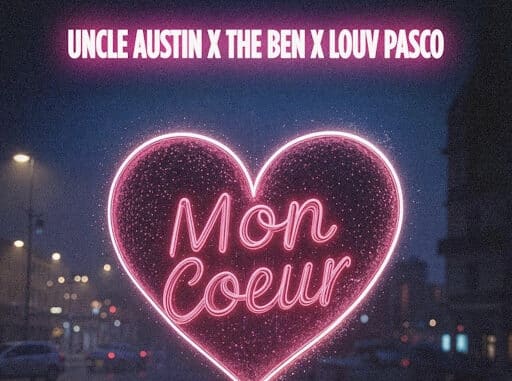 AUDIO Uncle Austin X The Ben X Lloav - Mon Coeur MP3 DOWNLOAD