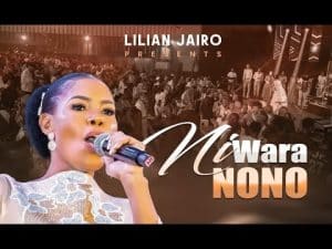 AUDIO Lilian Jairo - Niwara Nono MP3 DOWNLOAD