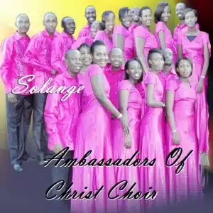 AUDIO Ambassadors of Christ Choir - Kunesha MP3 DOWNLOAD