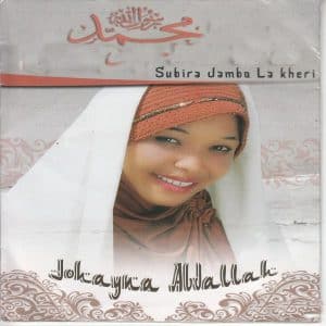 AUDIO Johayna Abdallah (Al-shibib) - Subira Jambo La Kheri MP3 DOWNLOAD