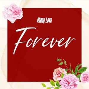 AUDIO Phany Love - Forever MP3 DOWNLOAD