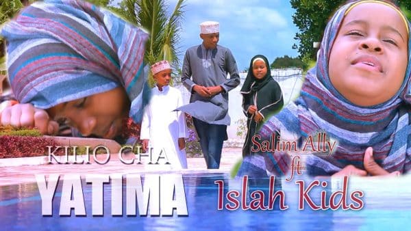 AUDIO Salim Ally Ft Islah Kids - Kilio cha Yatima Nasheed MP3 DOWNLOAD