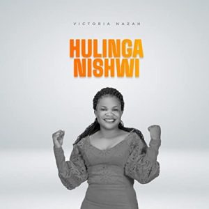 AUDIO Victoria Nazah - Hulinganishwi MP3 DOWNLOAD