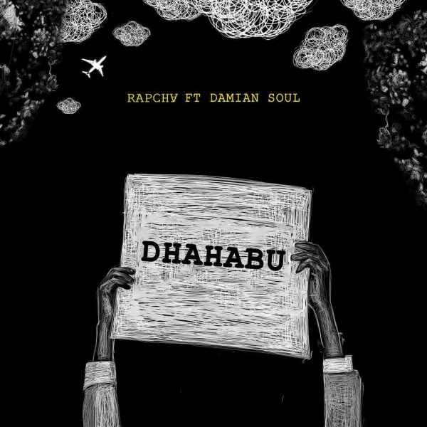 AUDIO Rapcha - Dhahabu Ft Damian Soul MP3 DOWNLOAD