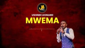 AUDIO Ushindi Leonard - Mwema MP3 DOWNLOAD