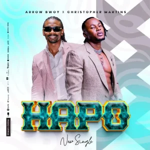 AUDIO Arrow Bwoy x Chris Martin - Hapo MP3 DOWNLOAD