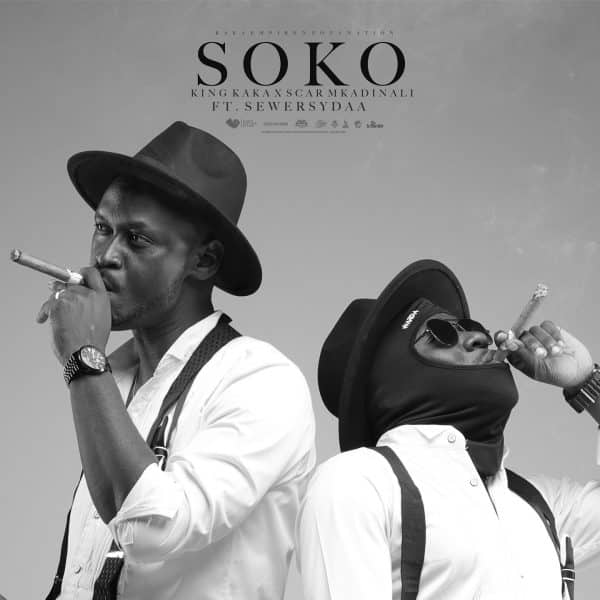 AUDIO King Kaka X Scar Mkadinali Ft. Sewersydaa - Soko MP3 DOWNLOAD