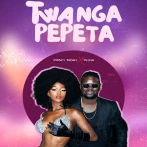 AUDIO Prince Indah Ft. Phina & Cedo - Twanga Pepeta MP3 DOWNLOAD