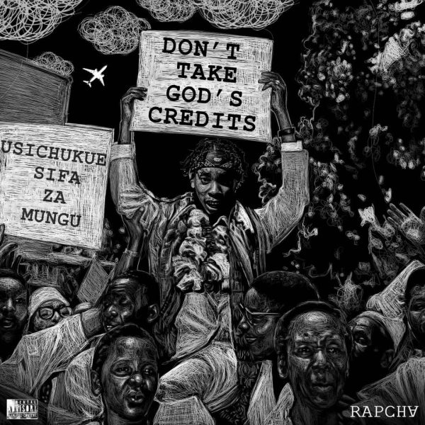 Rapcha – Don't Take God's Credits Album MP3 DOWNLOAD