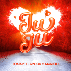 Tommy Flavour – Juju Ft. Marioo MP3 DOWNLOAD