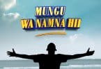 AUDIO Mathias Walichupa - Mungu Wa Namna Hii MP3 DOWNLOAD