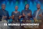 AUDIO Tempo Chorus - Ee Mungu Unirehemu MP3 DOWNLOAD